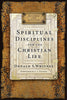 Spiritual Disciplines For The Christian Life