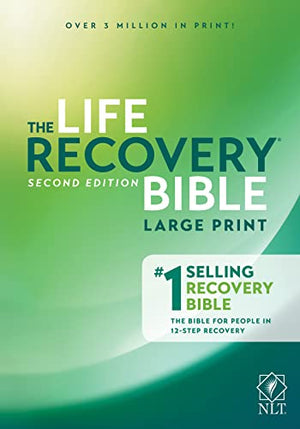 NLT Life Recovery Bible, Large Print, Paperback