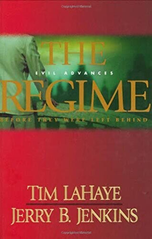 The Regime (Left Behind Prequel)