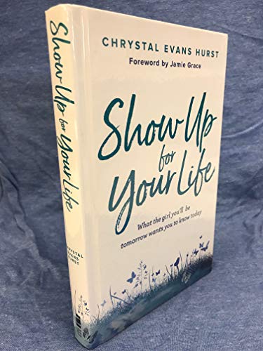 Show Up for Your Life