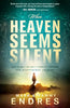 When Heaven Seems Silent: How to Wait on God's Promises Through Pain, Disappointment, and Doubt