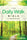 Daily Walk Bible-NIV: Explore God's Path to Life