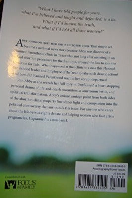 Unplanned: The Dramatic True Story of a Former Planned Parenthood Leader's Eye-Opening Journey Across the Life Line (Focus on the Family Books)