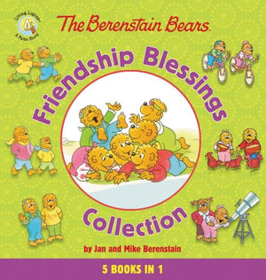 BERENSTAIN BEARS FRIENDSHIP BLESSINGS COLLECTION, THE