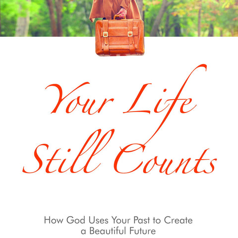 Your Life Still Counts