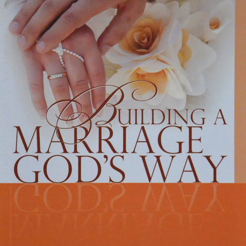 Building a marriage God's way