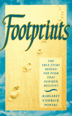 Footprints: The True Story Behind the Poem That Inspired Millions