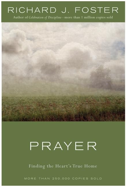 Prayer: Finding the Heart's True Home (Pre-owned, Unused)