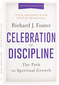 Celebration of Discipline, Special Anniversary Edition: The Path to Spiritual Growth