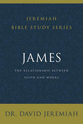 James: The Relationship Between Faith and Works