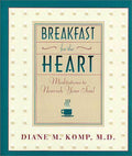 Breakfast for the Heart: Meditations to Nourish Your Soul