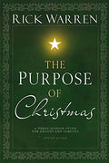 The Purpose of Christmas, Study Guide: A Three-Session Study for Groups and Families