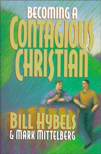 Becoming a Contagious Christian (Pre-owned, Unused)