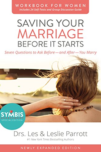 Saving Your Marriage Before It Starts Workbook for Women Updated: Seven Questions to Ask Before-and After-You Marry