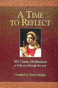 A Time to Reflect: 365 Classic Meditations to Help You Through the Year (Pre-owned, Unused)