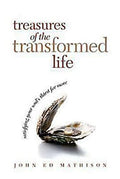 Treasures of the Transformed Life: Satisfying Your Soul's Thirst for More (Pre-owned, Unused)