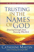 Trusting in the Names of God: Drawing Strength from Knowing Who He Is