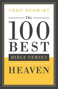 The 100 Best Bible Verses on Heaven