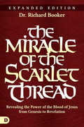The Miracle of the Scarlet Thread: Revealing the Power of the Blood of Jesus from Genesis to Revelation (Pre-owned, Unused)