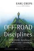 Off-Road Disciplines: Spiritual Adventures of Missional Leaders