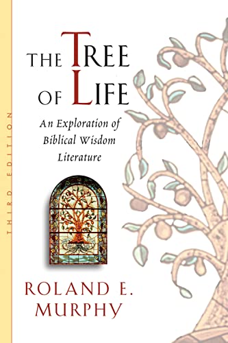 Tree of Life: An Exploration of Biblical Wisdom Literature