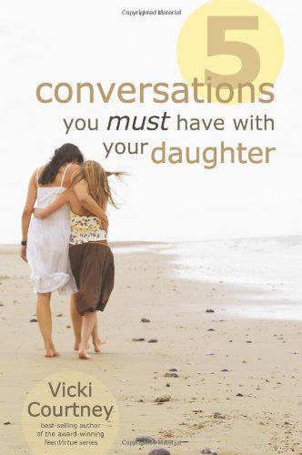 Five Conversations You Must Have with Your Daughter (Pre-owned, Unused)