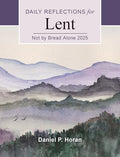 Not by Bread Alone 2025: Daily Reflections for Lent (Pre-owned, Unused)
