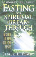 Fasting for Spiritual Breakthrough: A Guide to Nine Biblical Fasts (Pre-owned, Unused)