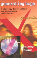 Generating Hope: A Strategy for Reaching the Postmodern Generation