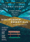 Discipleship Essentials: A Guide to Building Your Life in Christ (Revised and Expanded)
