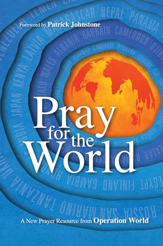 Pray for the World: A New Prayer Resource from Operation World