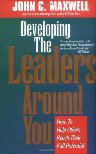 Developing the Leaders Around You (Pre-owned, Unused)