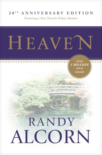 Heaven: A Comprehensive Guide to Everything the Bible Says About Our Eternal Home