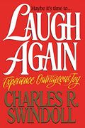 Laugh Again: Experience Outrageous Joy (Pre-owned, Unused)