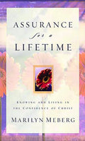Assurance for a Lifetime: Knowing and Living in the Confidence of Christ