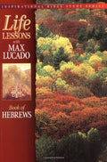 Life Lessons with Max Lucado: Book of Hebrews (Pre-owned, Unused)