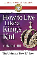 How to Live Like a King's Kid