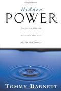 Hidden Power: Tap Into a Kingdom Principle That Will Change You Forever