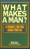 What Makes a Man?: 12 Promises That Will Change Your Life (Pre-owned, Unused)