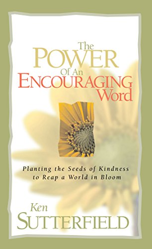 The Power of an Encouraging Word: Planting the Seeds of Kindness
