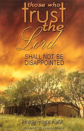 Those Who Trust the Lord Shall Not Be Disappointed