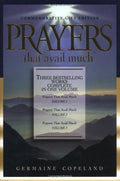 Prayers That Avail Much: Three Bestselling Works Complete in One Volume (25th Anniversary Commemorative)