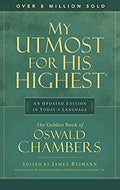 My Utmost for His Highest: An Updated Edition in Today's Language