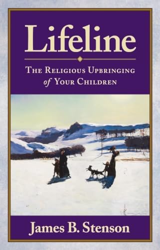 Lifeline: The Religious Upbringing of Your Children (Pre-owned, Unused)