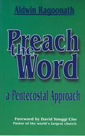 Preach the Word: A Pentecostal Approach