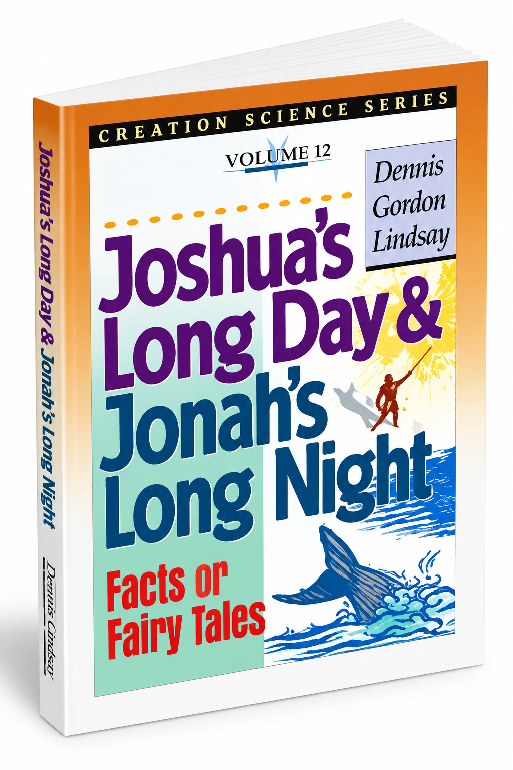 Joshua's Long Day and Jonah's Long Night: Facts or Fairy Tales?