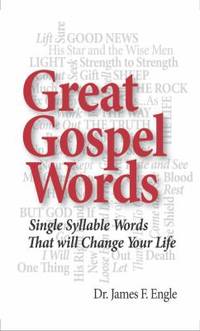 Great Gospel Words : Linking Biblical Truths for Triumphant Livingby Dr.James F. Engle |Hardcover | GreenTree Press |- Biblio