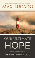 Our Ultimate Hope: 7 Days of Promise to Renew Your Soul (Pre-owned, Unused)
