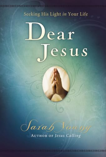 Dear Jesus, Padded Hardcover, with Full Scriptures: Seeking His Light in Your Life (A 120-Day Devotional)