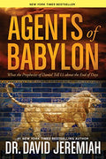 Agents of Babylon: What the Prophecies of Daniel Tell Us About the End of Days (Pre-owned, Unused)